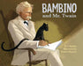 Bambino and Mr. Twain Popular Titles Charlesbridge Publishing,U.S.