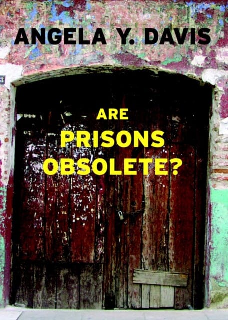 Are Prisons Obsolete? by Angela Davis Extended Range Seven Stories Press U.S.