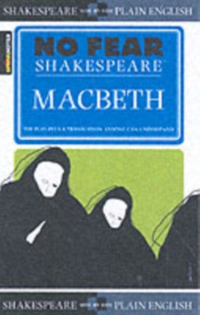 Macbeth (No Fear Shakespeare) : Volume 1 by SparkNotes Extended Range Spark