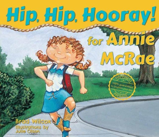 Hip, Hip, Hooray for Annie McRae! Popular Titles Gibbs M. Smith Inc