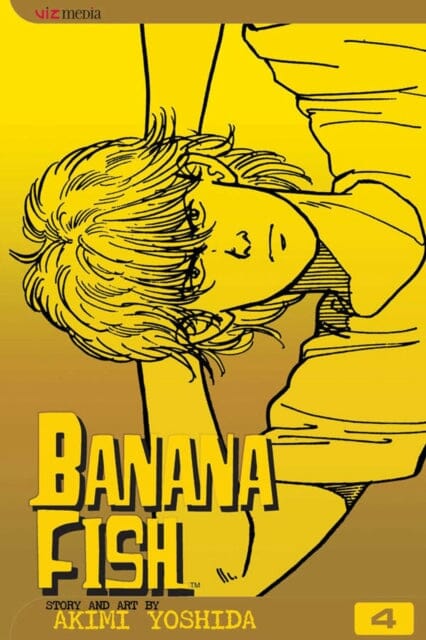 Banana Fish, Vol. 4 by Akimi Yoshida Extended Range Viz Media, Subs. of Shogakukan Inc