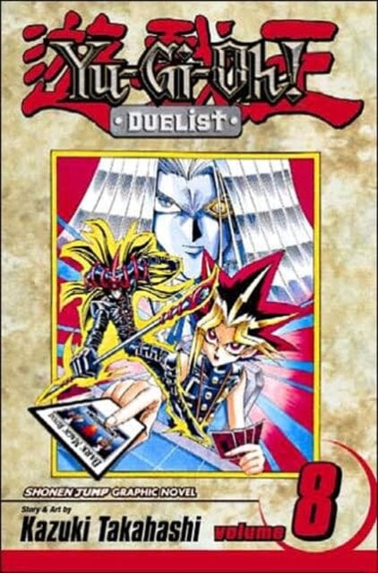 Yu-Gi-Oh!: Duelist, Vol. 8 by Kazuki Takahashi Extended Range Viz Media, Subs. of Shogakukan Inc