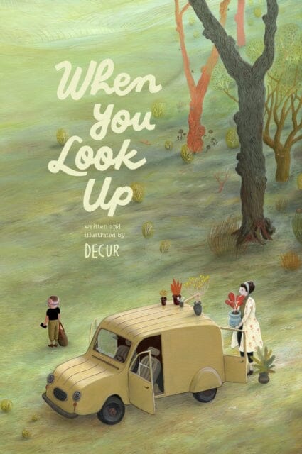 When You Look Up by Decur Extended Range Enchanted Lion Books