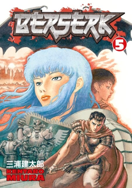 Berserk Volume 5 by Kentaro Miura Extended Range Dark Horse Comics, U.S.