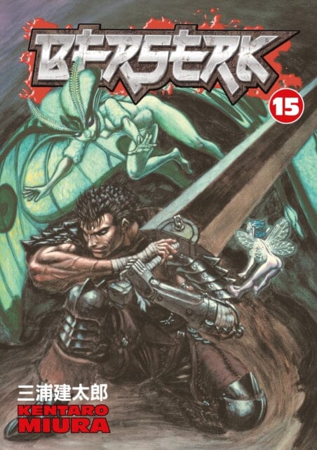 Berserk Volume 15 by Kentaro Miura Extended Range Dark Horse Comics, U.S.