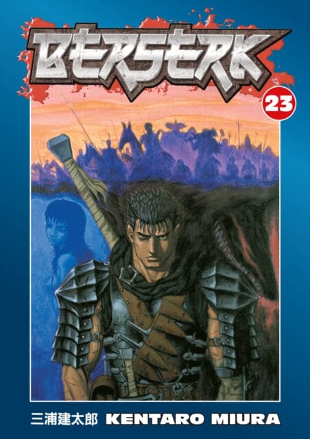 Berserk Volume 23 by Kentaro Miura Extended Range Dark Horse Comics, U.S.