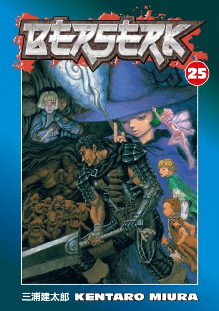 Berserk Volume 25 by Kentaro Miura Extended Range Dark Horse Comics, U.S.