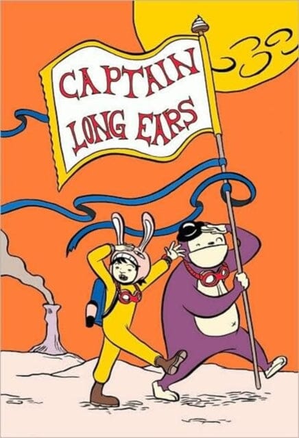 Captain Long Ears by Diana Thung Extended Range Slave Labor Books