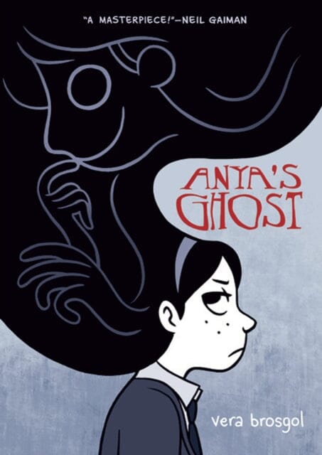 Anya's Ghost by Vera Brosgol Extended Range Roaring Brook Press