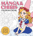 Manga & Chibis Coloring Book : Color your way through cute and cool manga, anime, and chibi art! by Walter Foster Creative Team Extended Range Walter Foster Publishing