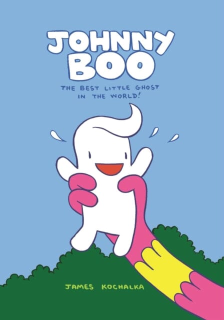 Johnny Boo: The Best Little Ghost In The World (Johnny Boo Book 1) by James Kochalka Extended Range Top Shelf Productions