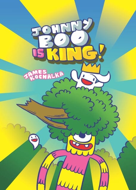 Johnny Boo is King (Johnny Boo Book 9) by James Kochalka Extended Range Top Shelf Productions