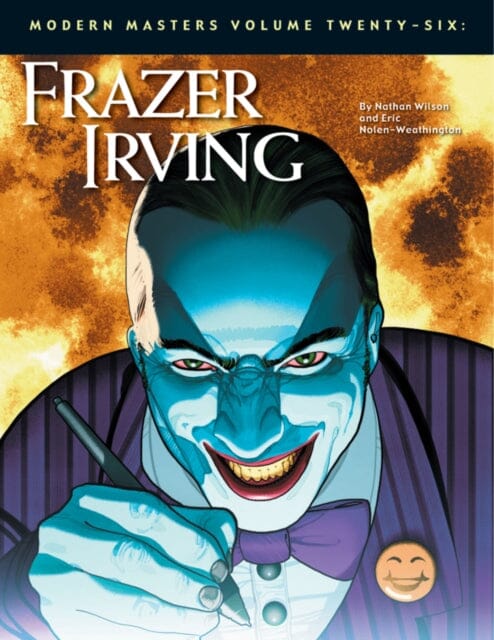Modern Masters Volume 26: Frazer Irving by Eric Nolen-Weathington Extended Range TwoMorrows Publishing
