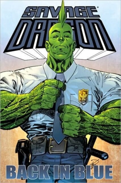Savage Dragon: Back In Blue by Erik Larsen Extended Range Image Comics