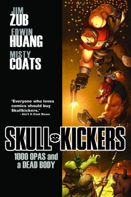 Skullkickers Volume 1: 1000 Opas and a Dead Body by Jim Zubkavich Extended Range Image Comics