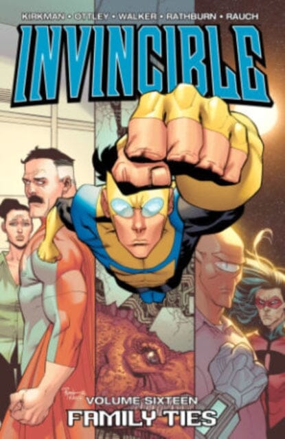 Invincible Volume 16: Family Ties by Robert Kirkman Extended Range Image Comics