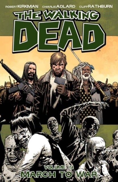 The Walking Dead Volume 19: March to War by Robert Kirkman Extended Range Image Comics