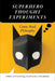 Superhero Thought Experiments : Comic Book Philosophy by Chris Gavaler Extended Range University of Iowa Press