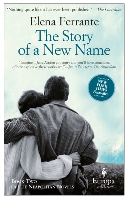 The Story Of A New Name: Book 2 by Elena Ferrante Extended Range Europa Editions