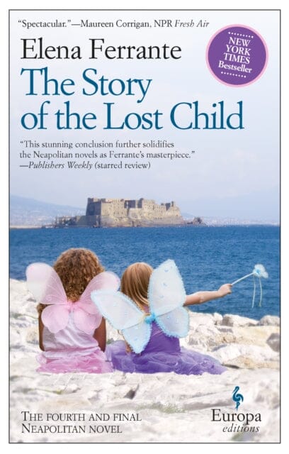 The Story of the Lost Child by Elena Ferrante Extended Range Europa Editions