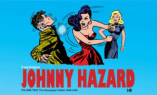 Johnny Hazard The Newspaper Dailies 1946-1948 Volume 2 by Frank Robbins Extended Range Hermes Press