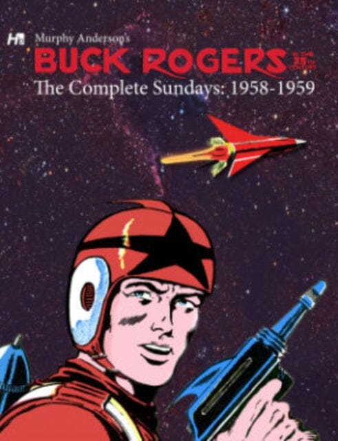 Buck Rogers in the 25th Century: The Complete Murphy Anderson Sundays (1958-1959) by Murphy Anderson Extended Range Hermes Press