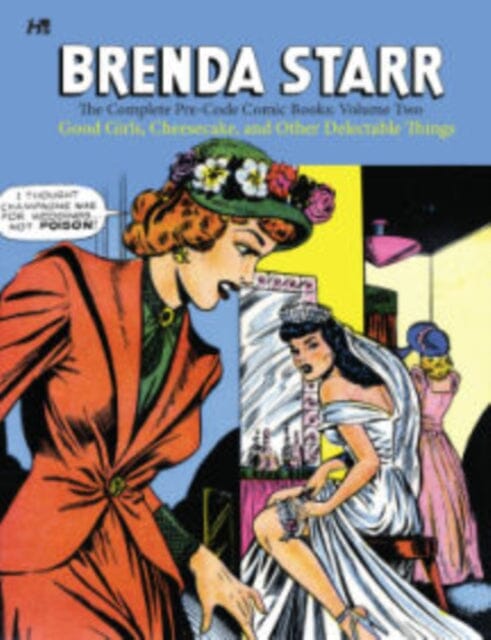 Brenda Starr: The Complete Pre-Code Comic Books Volume 2 by Jerry Iger Studio Extended Range Hermes Press