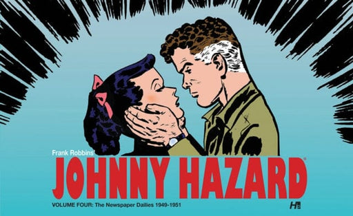 Johnny Hazard The Newspaper Dailies Volume 4 (1949-1951) by Frank Robbins Extended Range Hermes Press