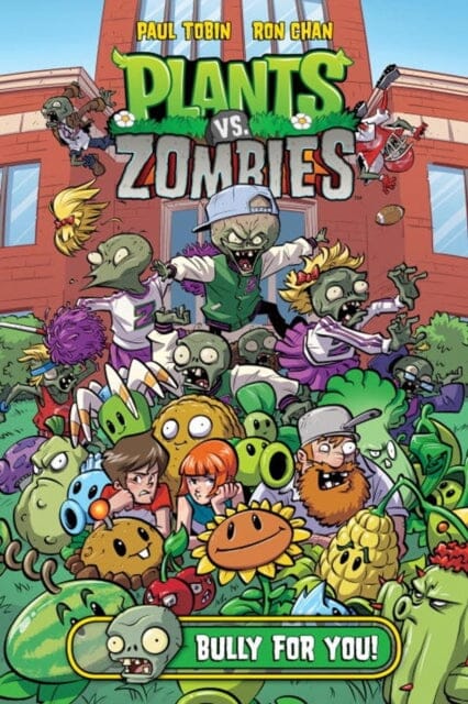 Plants Vs. Zombies Volume 3: Bully For You by Paul Tobin Extended Range Dark Horse Comics