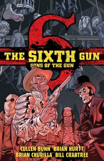The Sixth Gun: Sons of the Gun by Cullen Bunn Extended Range Oni Press, U.S.