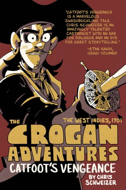 The Crogan Adventures: Catfoot's Vengeance by Chris Schweizer Extended Range Oni Press, U.S.