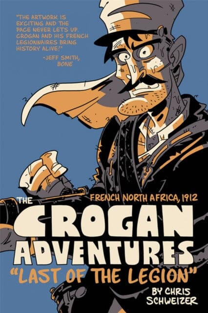 The Crogan Adventures: Last of the Legion by Chris Schweizer Extended Range Oni Press, U.S.