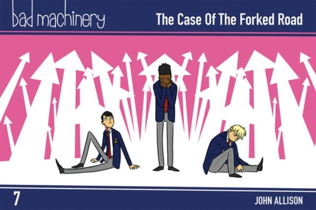 Bad Machinery, Vol. 7: The Case of the Forked Road Pocket Edition by John Allison Extended Range Oni Press, U.S.