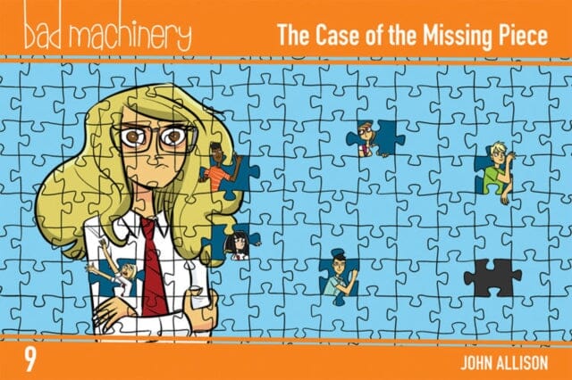 Bad Machinery, Vol. 9: The Case of the Missing Piece by John Allison Extended Range Oni Press, U.S.
