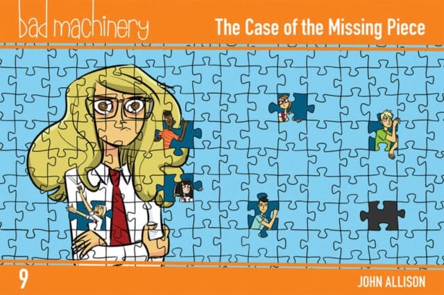 Bad Machinery, Vol. 9: The Case of the Missing Piece by John Allison Extended Range Oni Press, U.S.