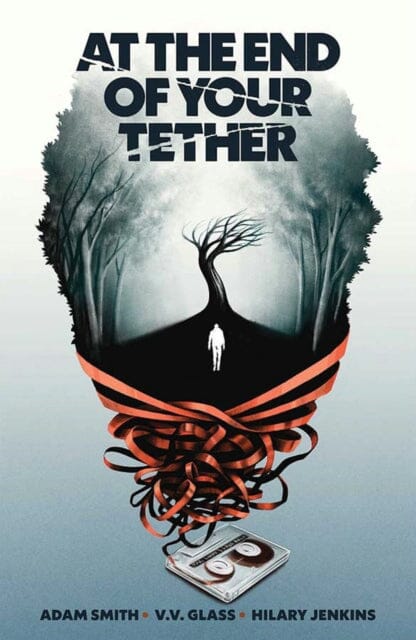 At the End of Your Tether by Adam Smith Extended Range Oni Press, U.S.