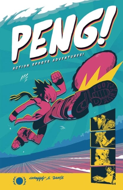 Peng!: Action Sports Adventure by Corey Lewis Extended Range Oni Press, U.S.