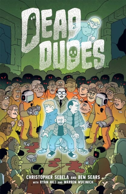 Dead Dudes by Christopher Sebela Extended Range Oni Press, U.S.