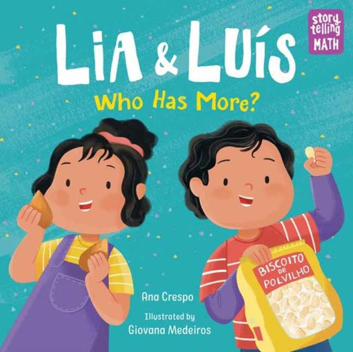 Lia and Luis : Who Has More? Popular Titles Charlesbridge Publishing,U.S.