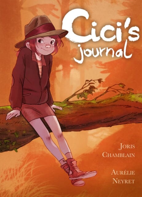 Cici's Journal by Joris Chamblain Extended Range Roaring Brook Press
