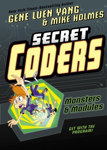 Secret Coders: Monsters & Modules by Gene Luen Yang Extended Range Roaring Brook Press