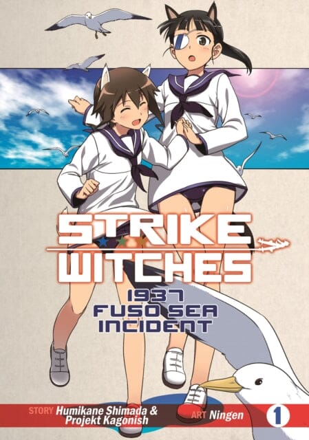 Strike Witches: 1937 Fuso Sea Incident Vol 1 by Humikane Shimada Extended Range Seven Seas Entertainment, LLC