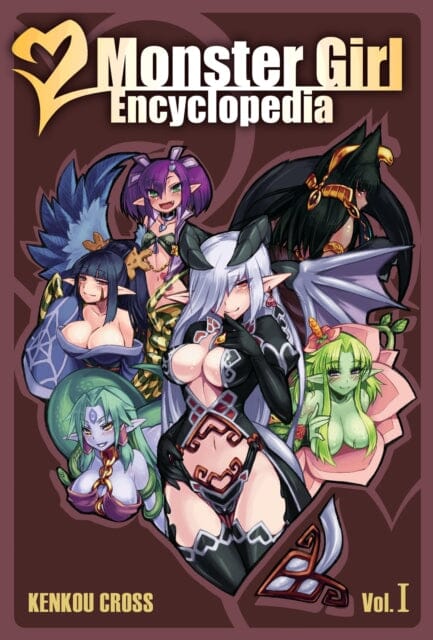 Monster Girl Encyclopedia : Vol. 1 by Kenkou Cross Extended Range Seven Seas Entertainment, LLC