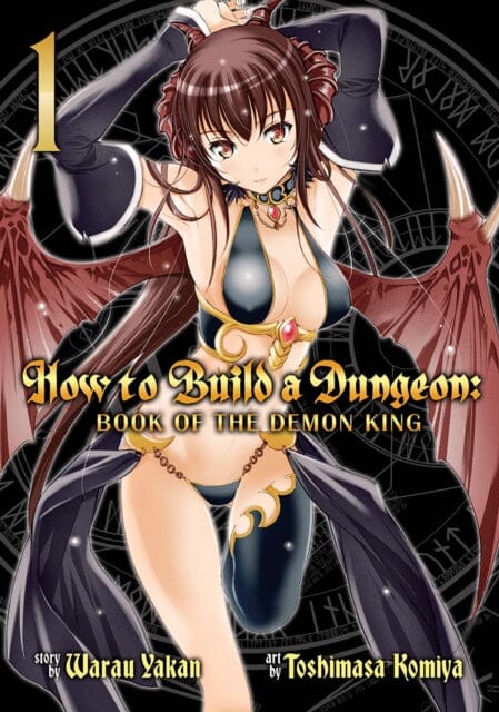How to Build a Dungeon: Book of the Demon King Vol. 1 by Yakan Warau Extended Range Seven Seas Entertainment, LLC