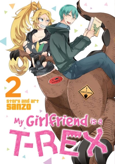 My Girlfriend is a T-Rex Vol. 2 by Sanzo Extended Range Seven Seas Entertainment, LLC