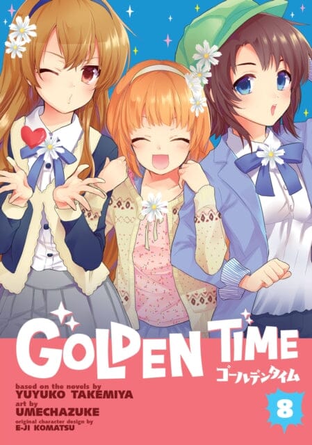 Golden Time Vol. 8 by Yuyuko Takemiya Extended Range Seven Seas Entertainment, LLC