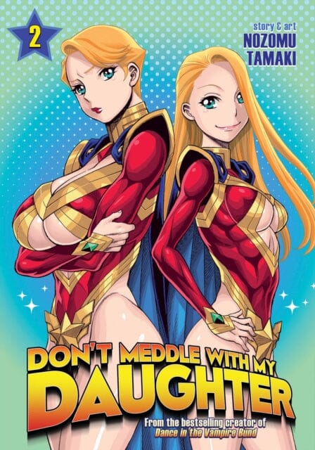 Don't Meddle with My Daughter Vol. 2 by Nozomu Tamaki Extended Range Seven Seas Entertainment, LLC