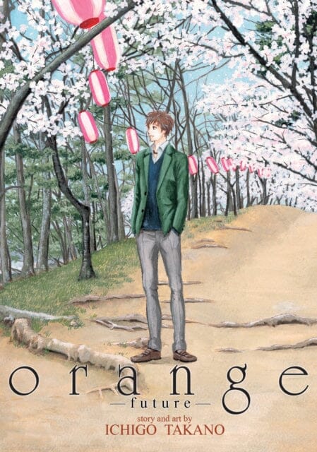 orange -future- by Ichigo Takano Extended Range Seven Seas Entertainment, LLC
