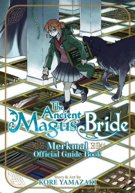 The Ancient Magus' Bride Official Guide Book Merkmal by Kore Yamazaki Extended Range Seven Seas Entertainment, LLC