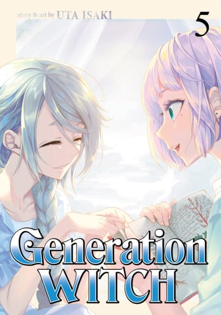Generation Witch Vol. 5 by Isaki Uta Extended Range Seven Seas Entertainment, LLC